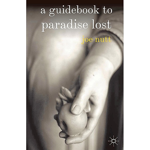 A Guidebook to Paradise Lost, Joe Nutt
