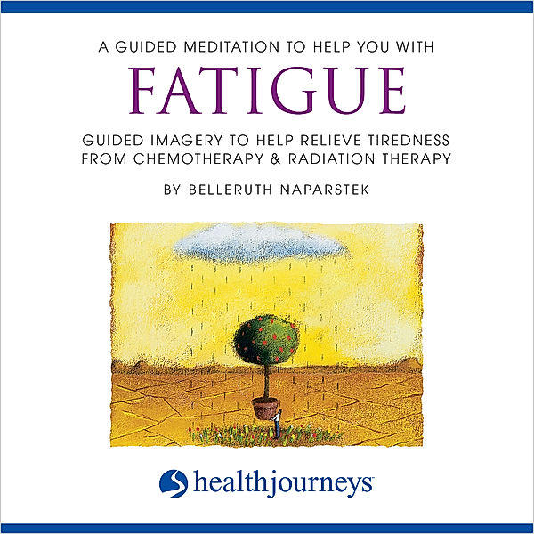 A Guided Meditation To Help You With Fatigue, Belleruth Naparstek