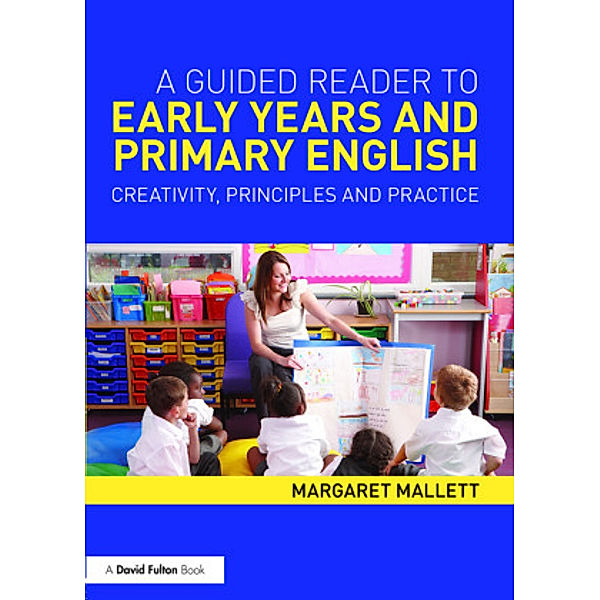 A Guided Reader to Early Years and Primary English, Margaret Mallett