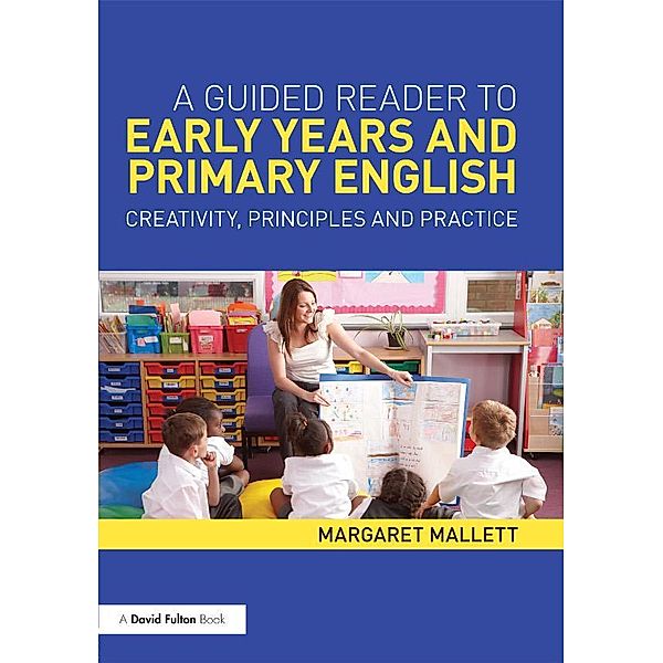 A Guided Reader to Early Years and Primary English, Margaret Mallett