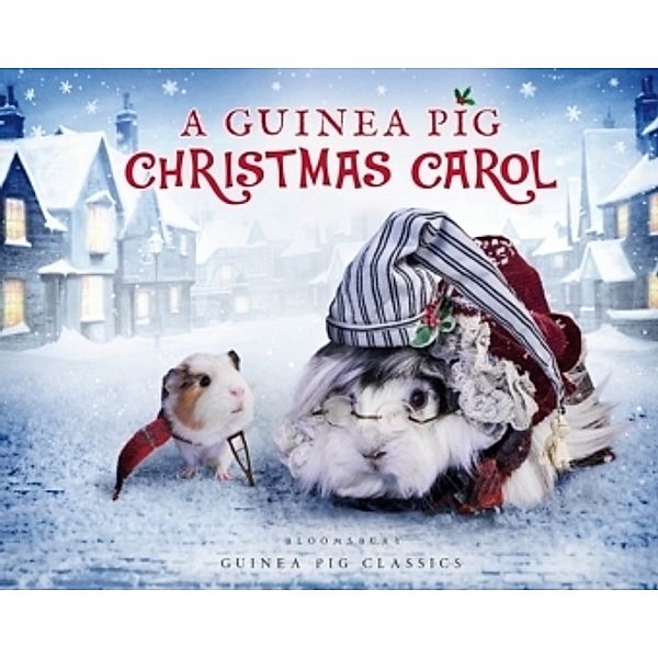 A Guinea Pig Christmas Carol, Charles Dickens, Tess Newall, Alex Goodwin