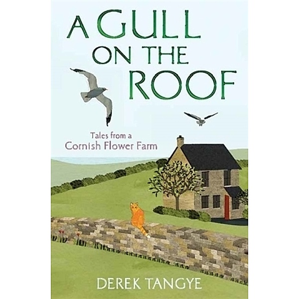 A Gull on the Roof, Derek Tangye