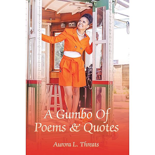 A Gumbo Of Poems & Quotes, Aurora L. Threats