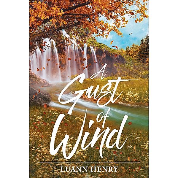 A Gust of Wind, Luann Henry