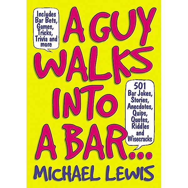 A Guy Walks Into A Bar..., Michael Lewis