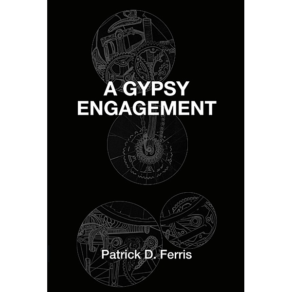 A Gypsy Engagement, Patrick D. Ferris