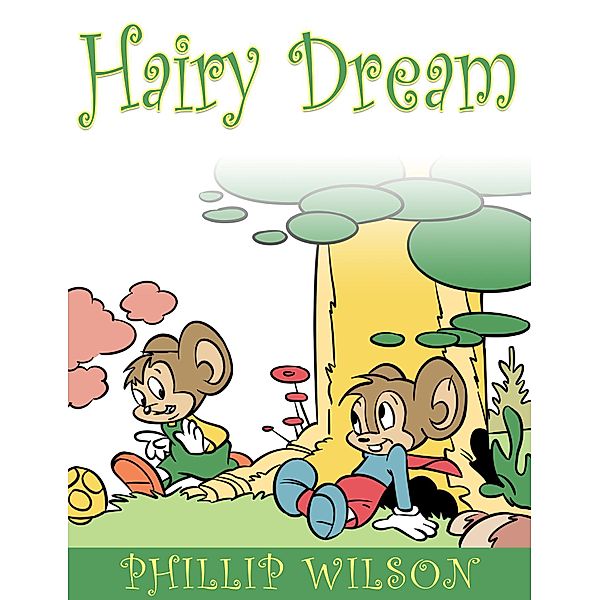 A Hairy Dream, Phillip Wilson