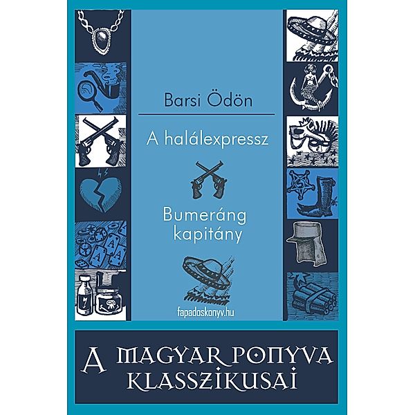 A halálexpressz - Bumeráng kapitány, Ödön Barsi