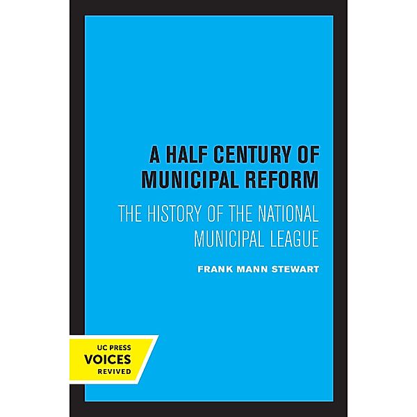 A Half Century of Municipal Reform, Frank Mann Stewart