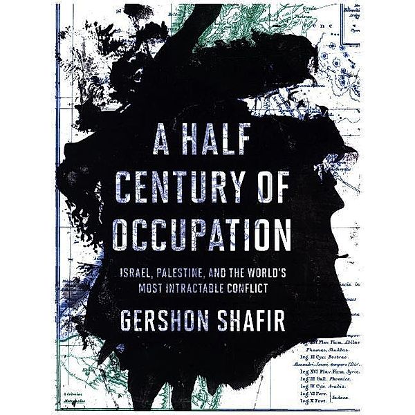 A Half Century of Occupation, Gershon Shafir