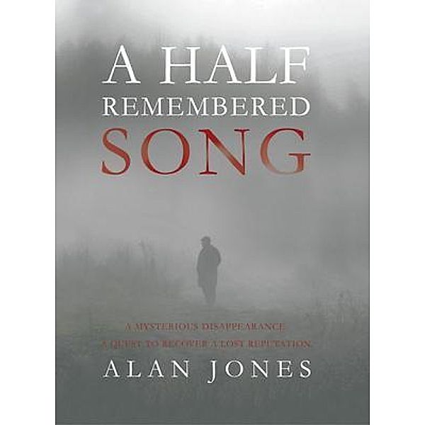 A Half Remembered Song / Maple Publishers, Alan Jones