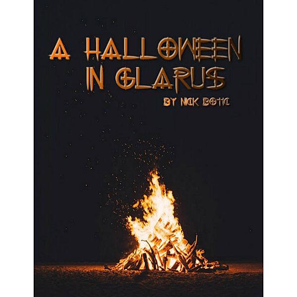 A Halloween In Glarus, Nick Botic