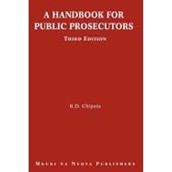 A Handbook for Public Prosecutors, D. Chipeta