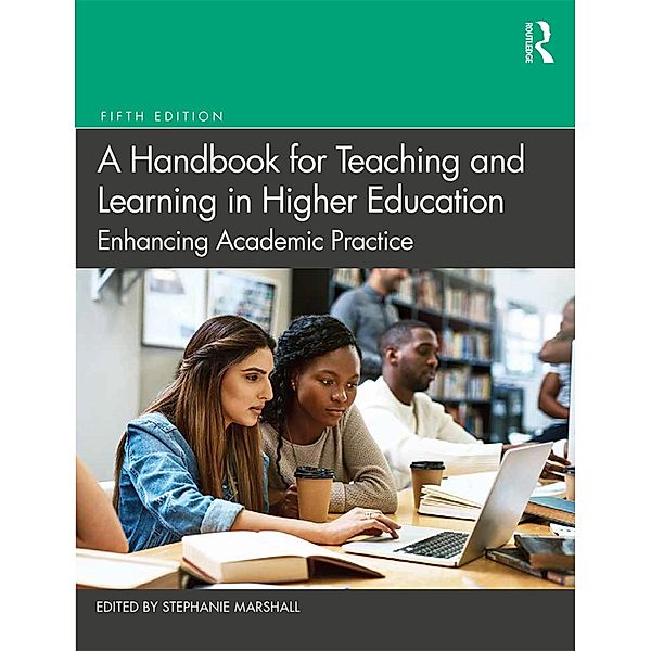 A Handbook for Teaching and Learning in Higher Education