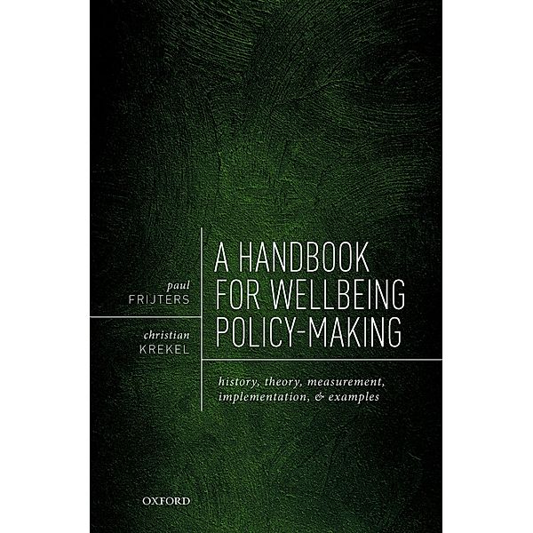 A Handbook for Wellbeing Policy-Making, Paul Frijters, Christian Krekel