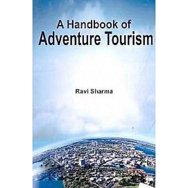 A Handbook of Adventure Tourism, Ravi Sharma