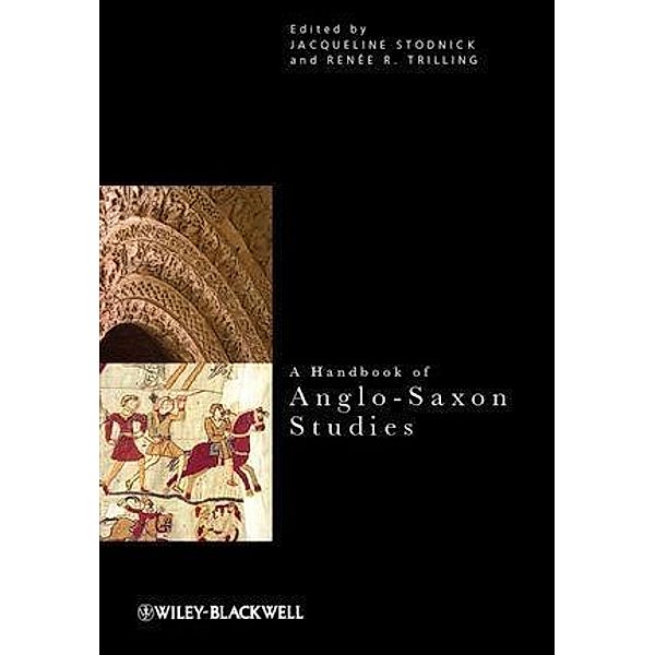 A Handbook of Anglo-Saxon Studies / CTH - Critical Theory Handbooks