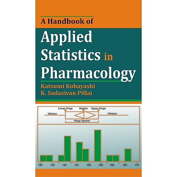 A Handbook of Applied Statistics in Pharmacology, Katsumi Kobayashi, K. Sadasivan Pillai