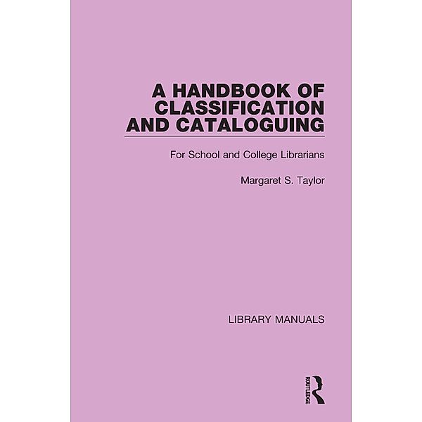 A Handbook of Classification and Cataloguing, Margaret S. Taylor