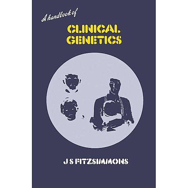 A Handbook of Clinical Genetics, J. S. Fitzsimmons
