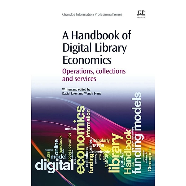 A Handbook of Digital Library Economics, Wendy Evans, David Baker