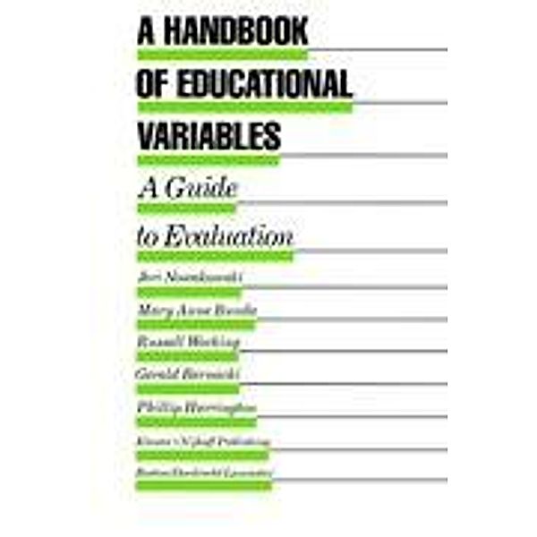 A Handbook of Educational Variables, Jeri Nowakowski, Mary Anne Bunda, Russell Working, Gerald Bernacki