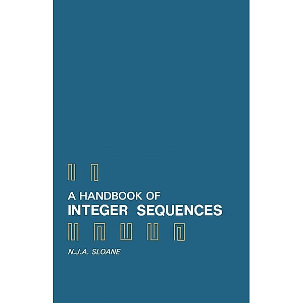 A Handbook of Integer Sequences, N. J. A. Sloane