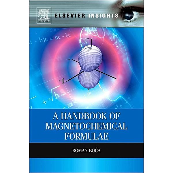 A Handbook of Magnetochemical Formulae, Roman Boca