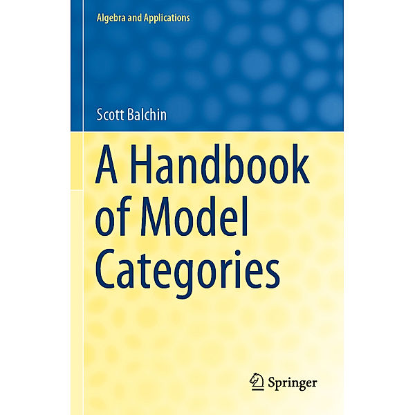 A Handbook of Model Categories, Scott Balchin