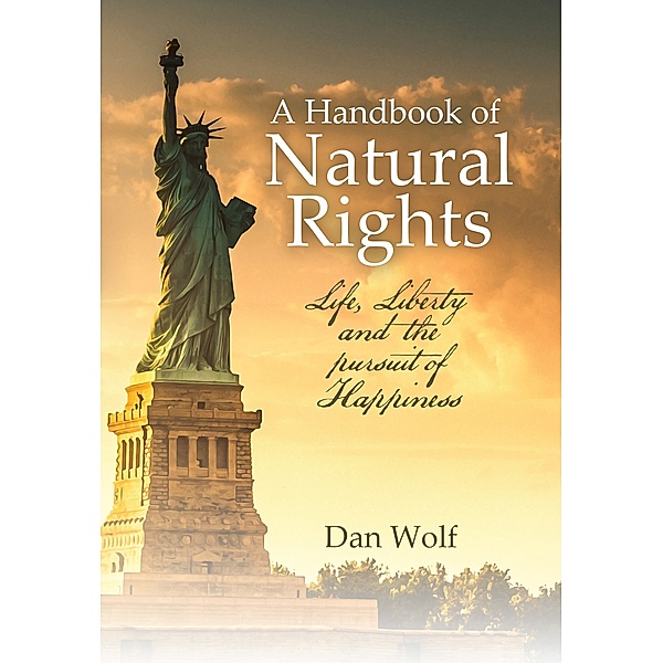 A Handbook of Natural Rights, Dan Wolf