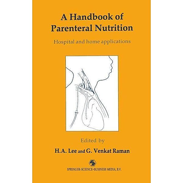 A Handbook of Parenteral Nutrition, H. A. Lee, G. Venkat Raman