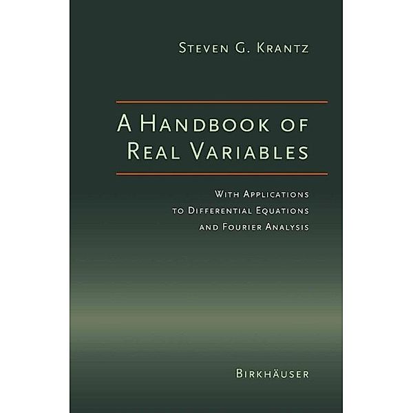 A Handbook of Real Variables, Steven G. Krantz