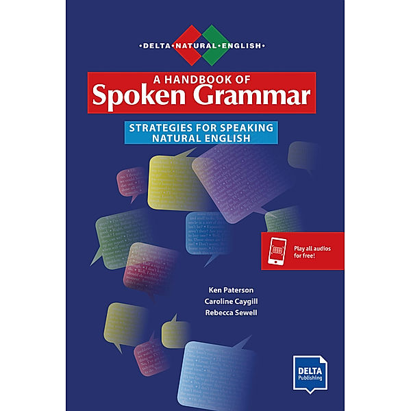 A Handbook of Spoken Grammar, Ken Paterson, Caroline Caygill, Rebecca Sewell