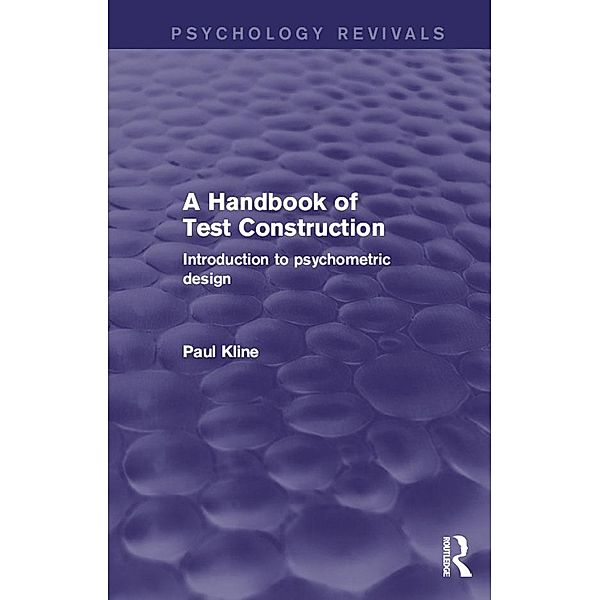 A Handbook of Test Construction (Psychology Revivals), Paul Kline