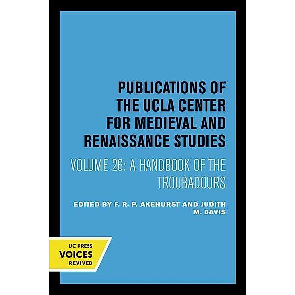 A Handbook of the Troubadours / Center for Medieval and Renaissance Studies, UCLA Bd.26, F. R. P. Akehurst, Judith M. Davis