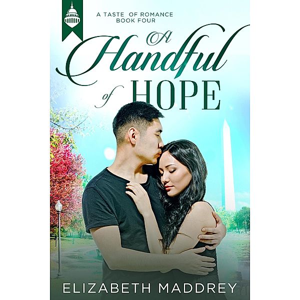 A Handful of Hope (Taste of Romance, #4) / Taste of Romance, Elizabeth Maddrey