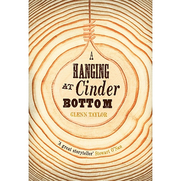 A Hanging at Cinder Bottom, Glenn Taylor