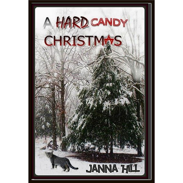 A Hard Candy Christmas, Janna Hill