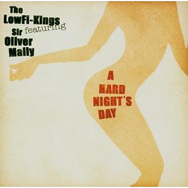 A Hard Nights Day, The Feat. Mally,"Sir" Oliver LowFi-Kings