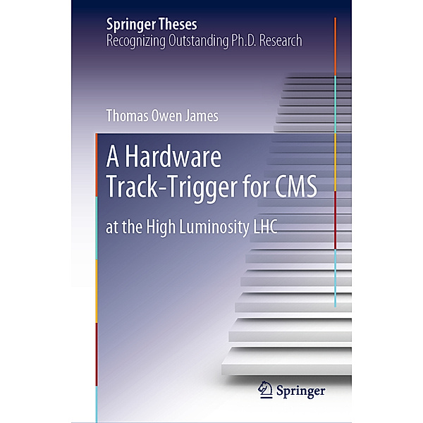 A Hardware Track-Trigger for CMS, Thomas Owen James