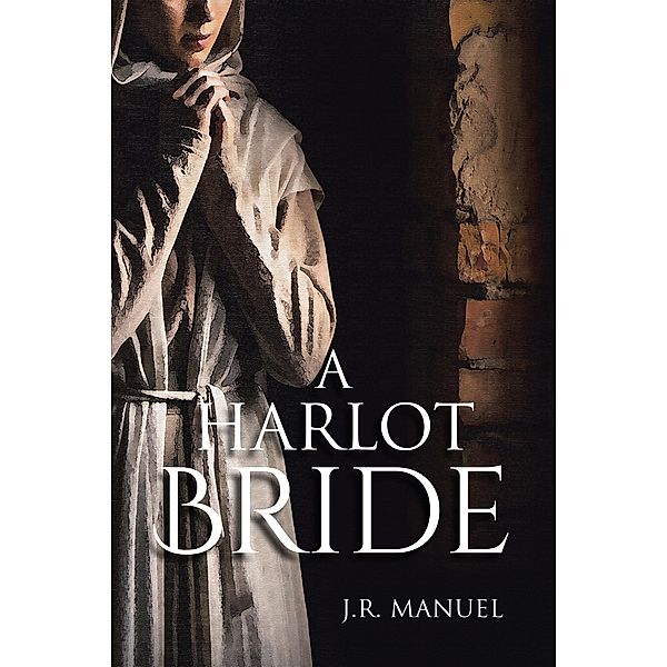 A Harlot Bride, J. R. Manuel