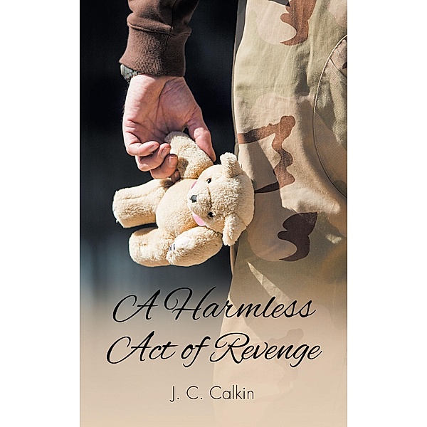 A Harmless Act of Revenge, J. C. Calkin