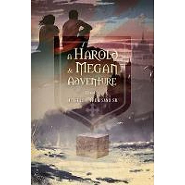 A Harold & Megan Adventure / Harold & Megan  Bd.1, Sr. Micheal J. Andrisano