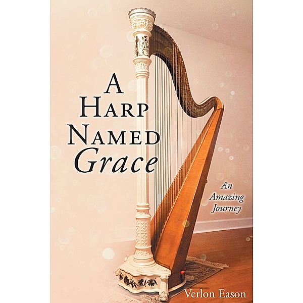 A Harp Named Grace, Verlon Eason
