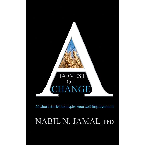 A Harvest of Change, Nabil N. Jamal