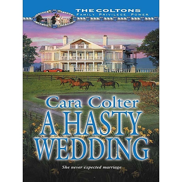 A Hasty Wedding / Mills & Boon, Cara Colter