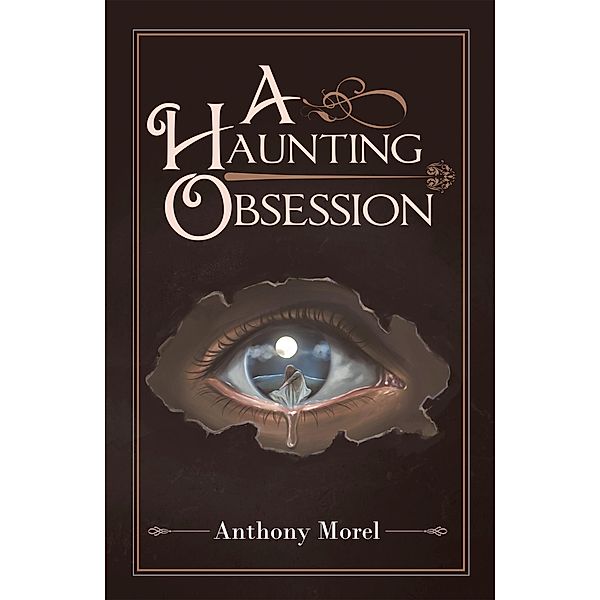 A Haunting Obsession, Anthony Morel