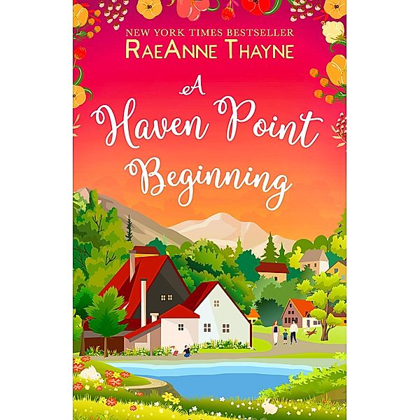 A Haven Point Beginning / Mills & Boon Trade, RaeAnne Thayne