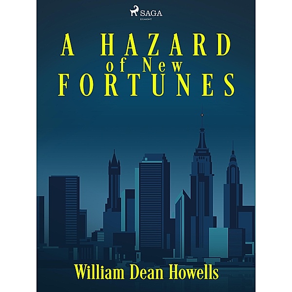 A Hazard of New Fortunes, William Dean Howells