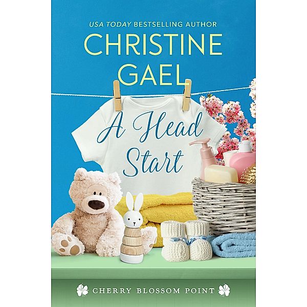 A Head Start (Cherry Blossom Point, #4) / Cherry Blossom Point, Christine Gael